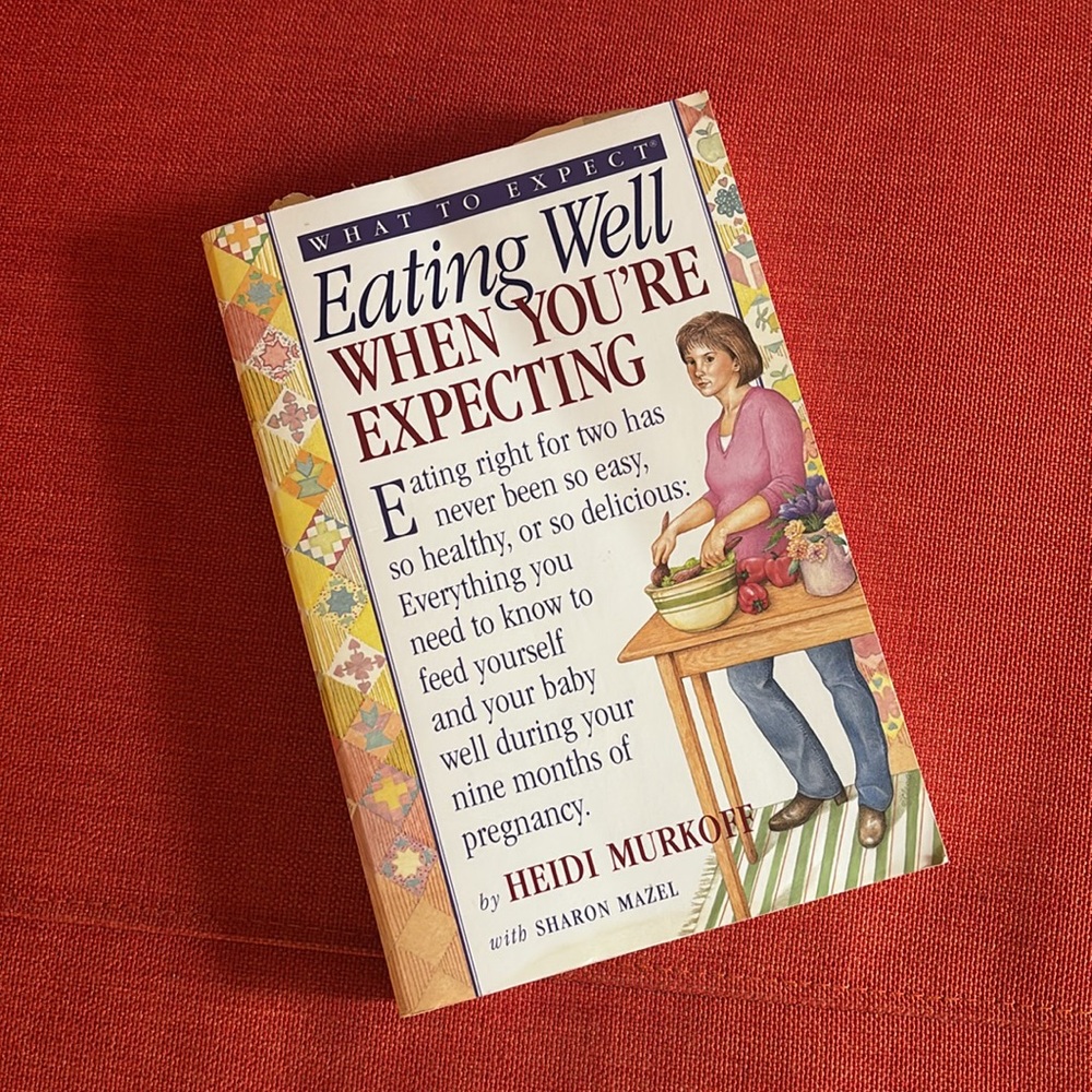 'Eating Well When You're Expecting' Book - HEIDI MURKOFF with SHARON MAZEL